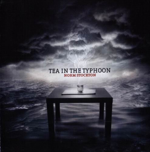 Norm Stockton - Tea In The Typhoon (2009) CD Rip