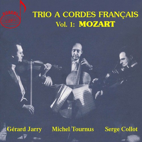 Gérard Jarry - Trio a cordes français, Vol. 1: Mozart (2019)