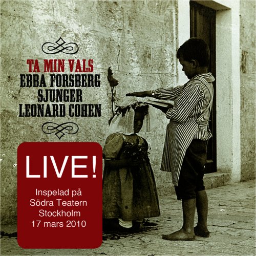 Ebba Forsberg - Ta Min Vals / Live – Ebba Sjunger Cohen (2012)