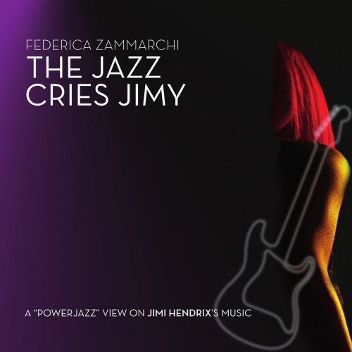 Federica Zammarchi - The Jazz Cries Jimi (2019)