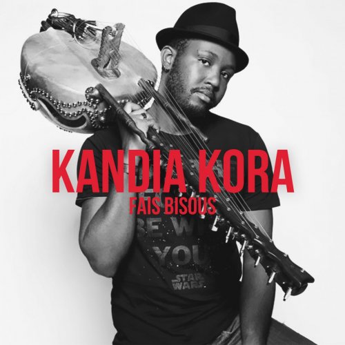 Kandia Kora - Fais bisous (2016)