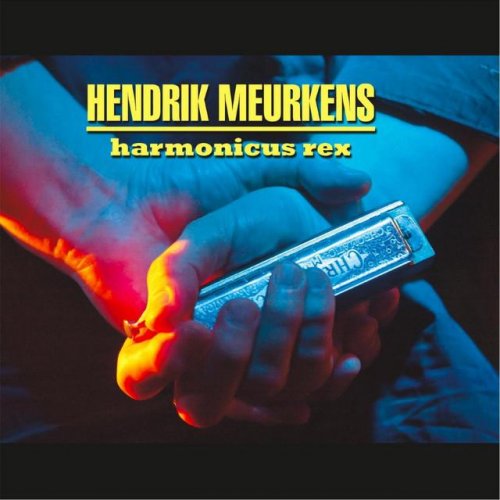 Hendrik Meurkens - Harmonicus Rex (2016)