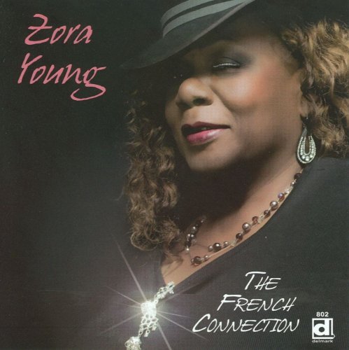 Zora Young - The French Connection (2009)