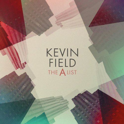 Kevin Field - The A List (2017)