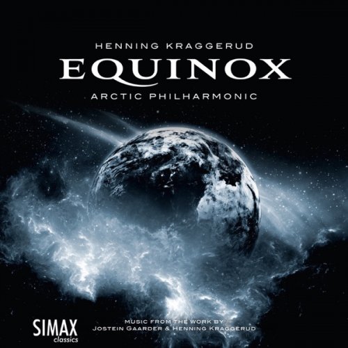 Henning Kraggerud & Arctic Philharmonic Chamber Orchestra - Equinox (2015) [Hi-Res]
