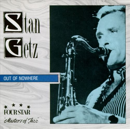 Stan Getz - Out of Nowhere (1994)