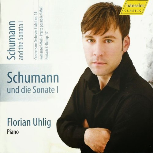 Florian Uhlig - Schumann: Complete Works for Piano Solo, Vol. 1 (2010)