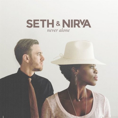 Seth & Nirva - Never Alone (2016) [Hi-Res]