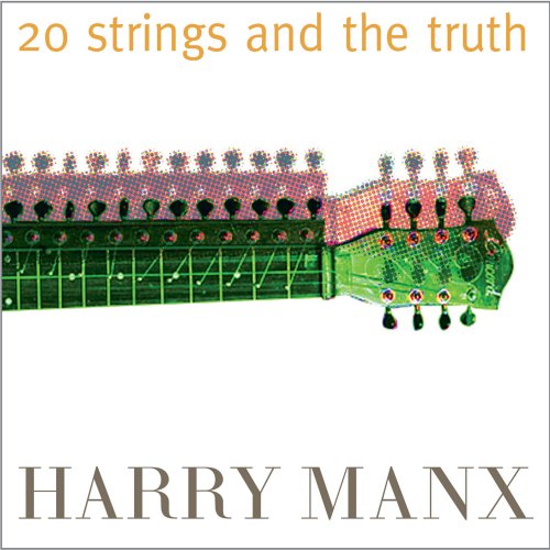 Harry Manx - 20 Strings and the Truth (2015)