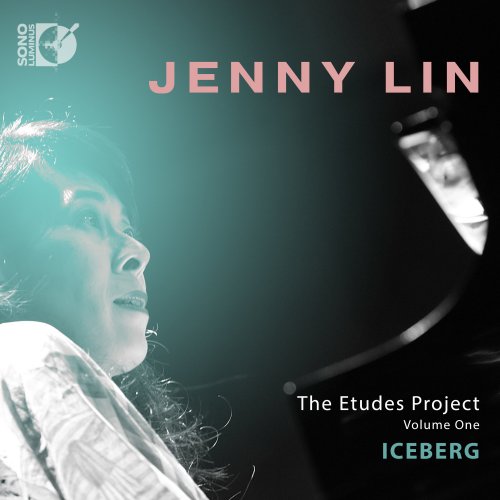 Jenny Lin - The Etudes Project, Vol. 1: Iceberg (2019) [Hi-Res]