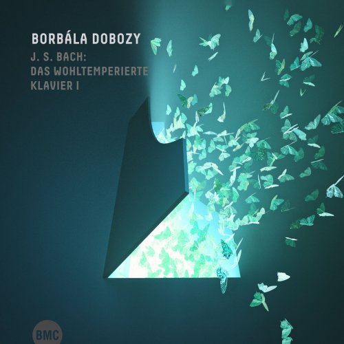 Borbala Dobozy - J.S. Bach: Das Wohltemperierte Klavier I (2019)