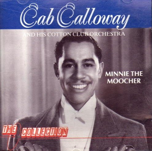 Cab Calloway - Minnie the Moocher (1989)