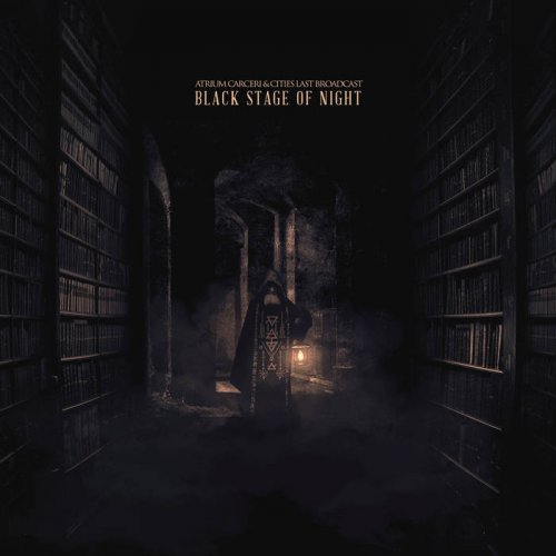 Atrium Carceri & Cities Last Broadcast - Black Stage of Night (2019)