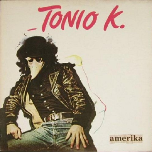 Tonio K. - Amerika (Remastered) (1980/1997)