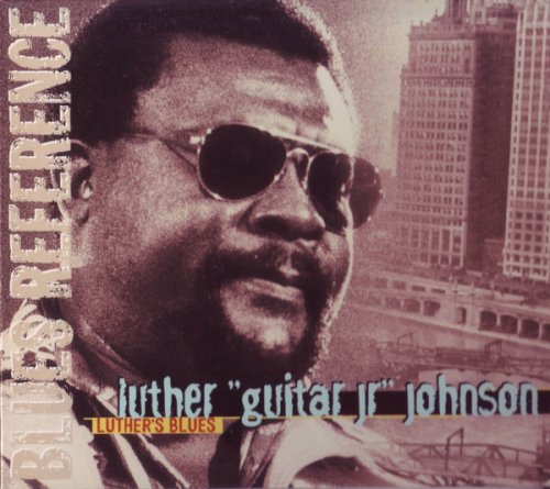 Luther "Guitar Jr" Johnson - Luther's Blues (Reissue) (1977/2000)
