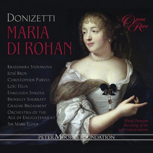 Orchestra Of The Age Of Enlightenment & Sir Mark Elder - Donizetti: Maria di Rohan (2019) [Hi-Res]