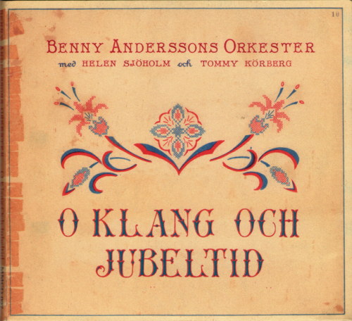 Benny Anderssons Orkester - O Klang Och Jubeltid (2011)