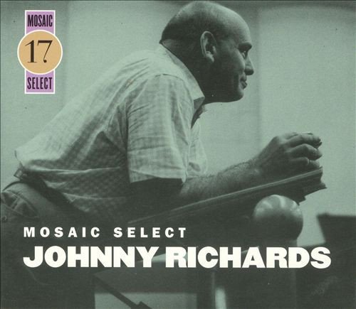 Johnny Richards - Mosaic Select 17 (2005) [Box Set 3CD]