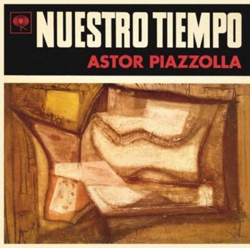 Astor Piazzolla ‎- Nuestro Tiempo (1962) FLAC