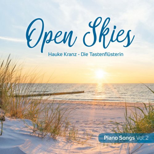 Hauke Kranz - Die Tastenflüsterin - Open Skies Volume 2 (2019)