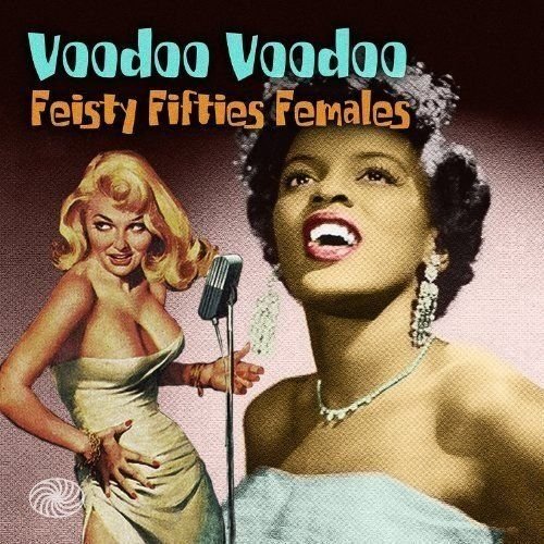 VA - Voodoo Voodoo: Feisty Fifties Females [3CD Box Set] (2014) Lossless