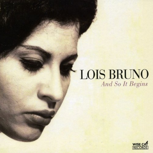 Lois Bruno - And so It Begins (feat. Kenny Shanker, Mike Eckroth, Yoshi Waki, and Brian Fishler) (2019)