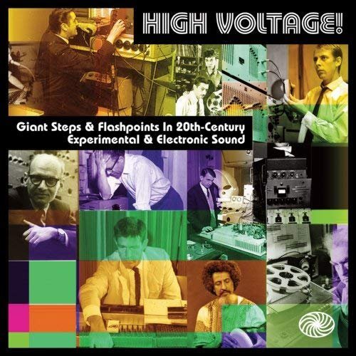 VA - High Voltage! Giant Steps & Flashpoints In 20th-Century Experimental & Electronic Sound [3CD Box Set] (2013)
