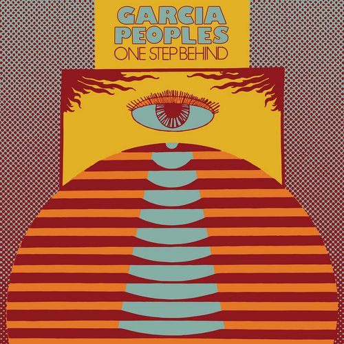 Garcia Peoples - One Step Behind (2019)