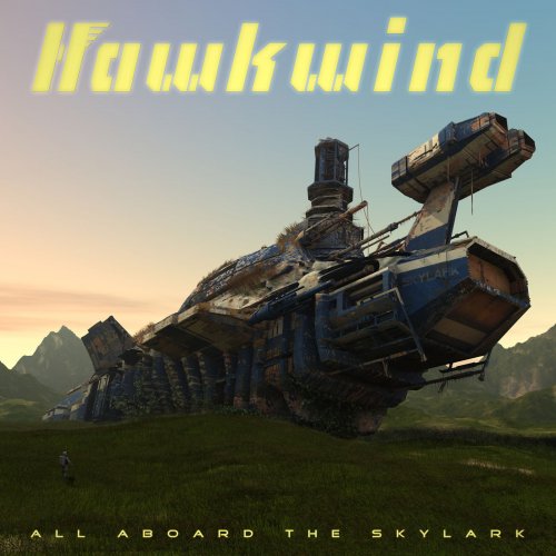 Hawkwind - All Aboard The Skylark (2019)