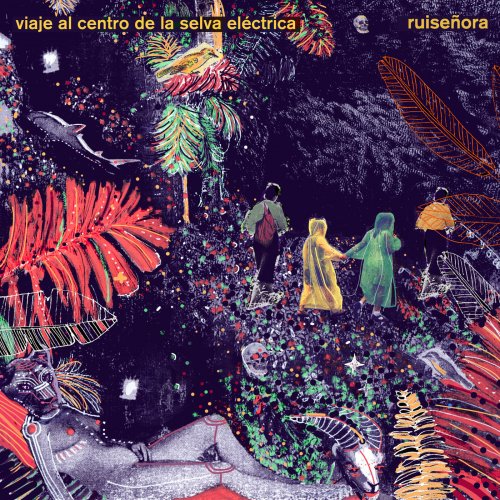 Ruiseñora - Viaje al Centro de la Selva Eléctrica (2019)