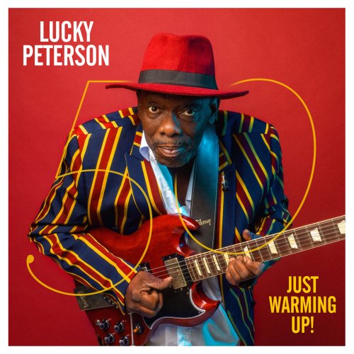 Lucky Peterson - 50 - Just warming up ! (2019) [Hi-Res]