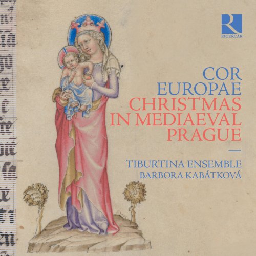 Barbora Kabátková, Tiburtina ensemble - Cor Europae: Christmas in Mediaeval Prague (2019) [Hi-Res]