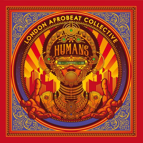 London Afrobeat Collective - Humans; +Bonus Tracks (2019) [Hi-Res]