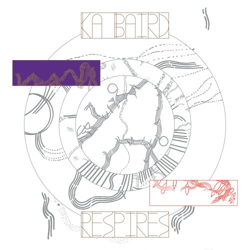 Ka Baird - Respires (2019) [Hi-Res]