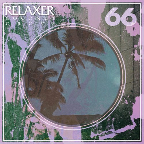 Relaxer - Coconut Grove (2019)