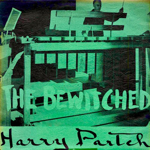 Harry Partch - The Bewitched (1958) [2019] Hi-Res