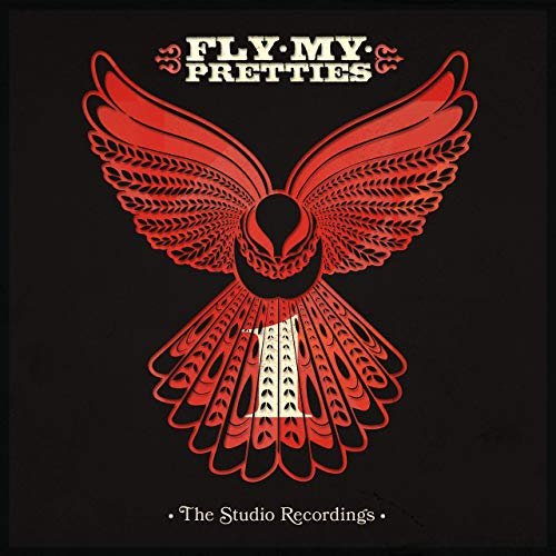 Fly My Pretties - The Studio Recordings, Pt. 1 (2019) Hi Res