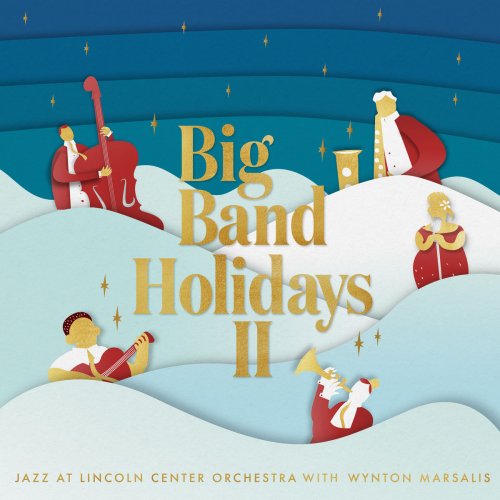 Jazz at Lincoln Center Orchestra - Big Band Holidays II (2019)