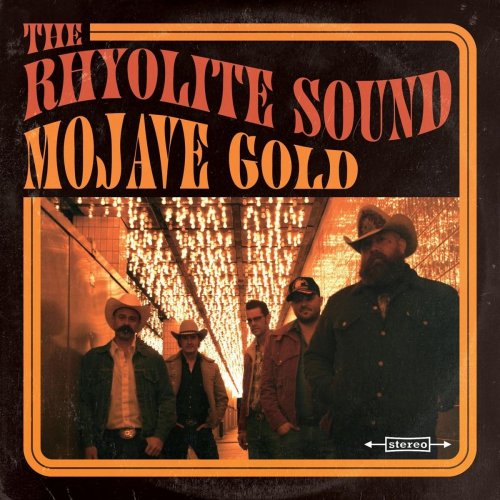 The Rhyolite Sound - Mojave Gold (2019)