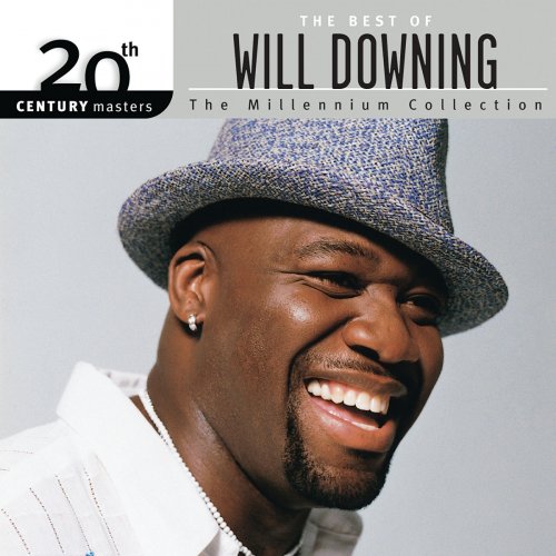 Will Downing - The Best Of Will Downing: The Millennium Collection - 20th Century Masters (2006/2019)