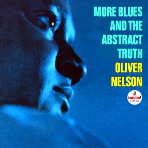 Oliver Nelson - More Blues And The Abstract Truth (1964) 320 kbps