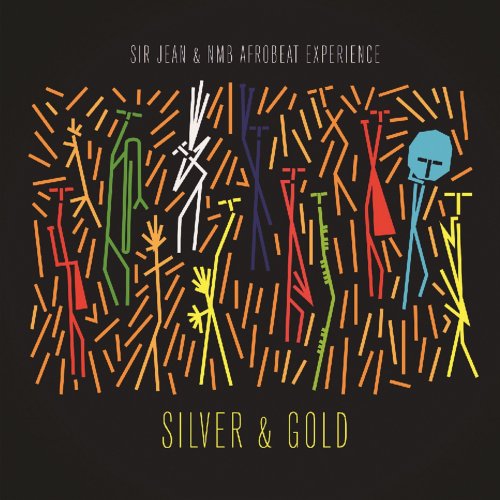 Sir Jean & NMB Afrobeat Experience - Silver & Gold (2019) [Hi-Res]