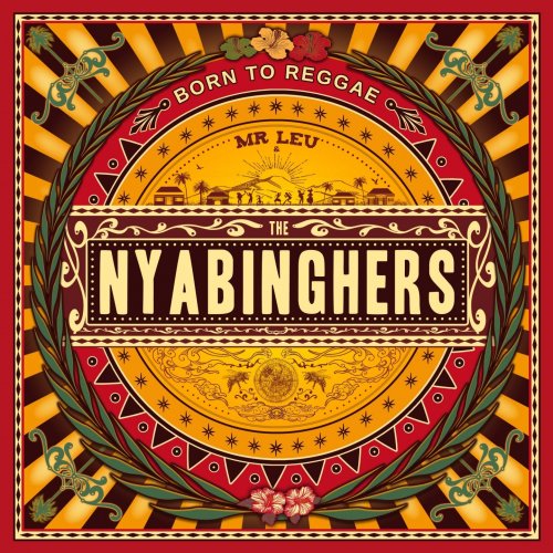 Mr Leu & The Nyabinghers - Born to Reggae (2019)