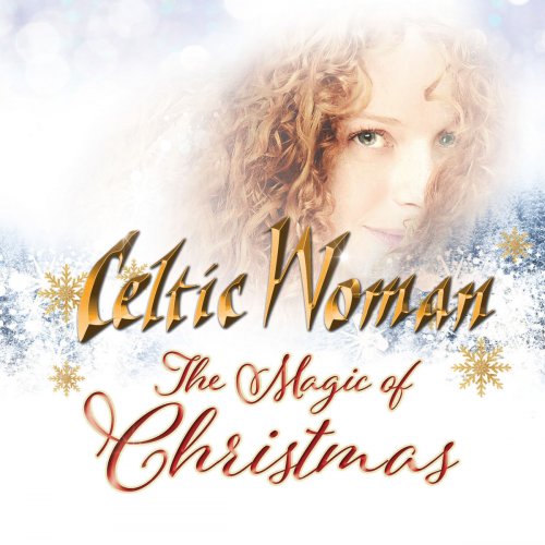 Celtic Woman - The Magic Of Christmas (International Version) (2019)