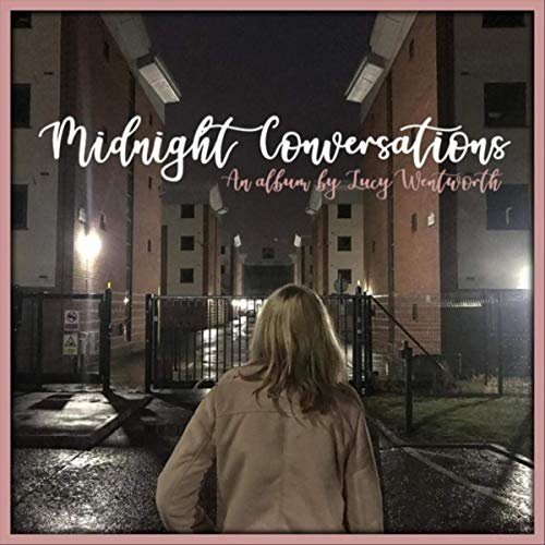 Lucy Wentworth - Midnight Conversations (2019)