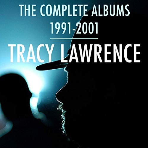 Tracy Lawrence - The Complete Albums 1991-2001 (2019)