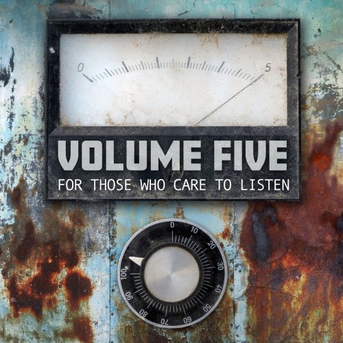 Volume Five - For Those Who Care To Listen (2019)