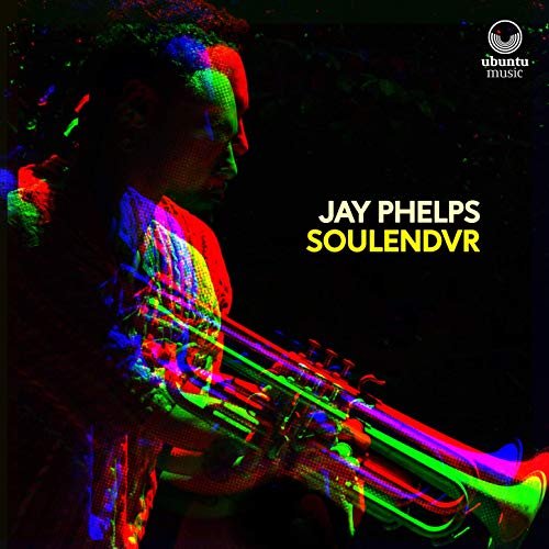 Jay Phelps - Soulendvr (2019)