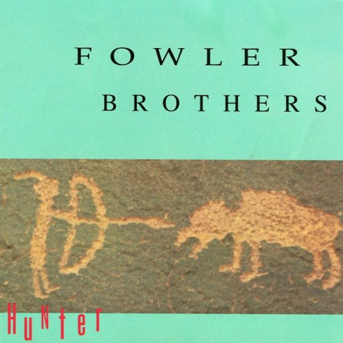 Fowler Brothers - Hunter (1985)