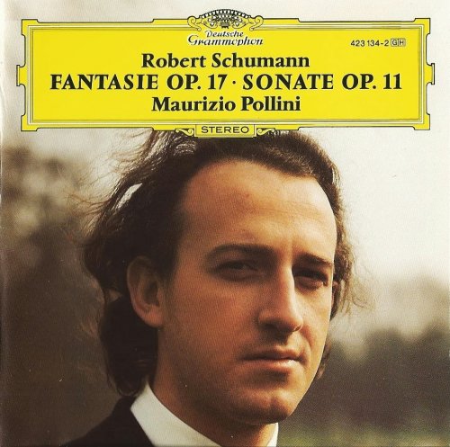 Maurizio Pollini  - Schumann: Fantasie Op. 17, Sonata Op. 11 (1988)